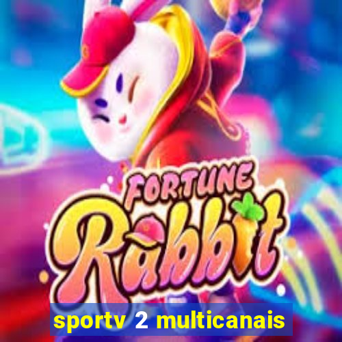 sportv 2 multicanais